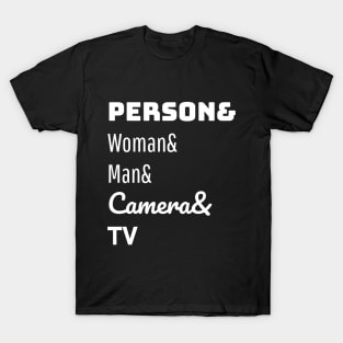 person woman man camera tv T-Shirt